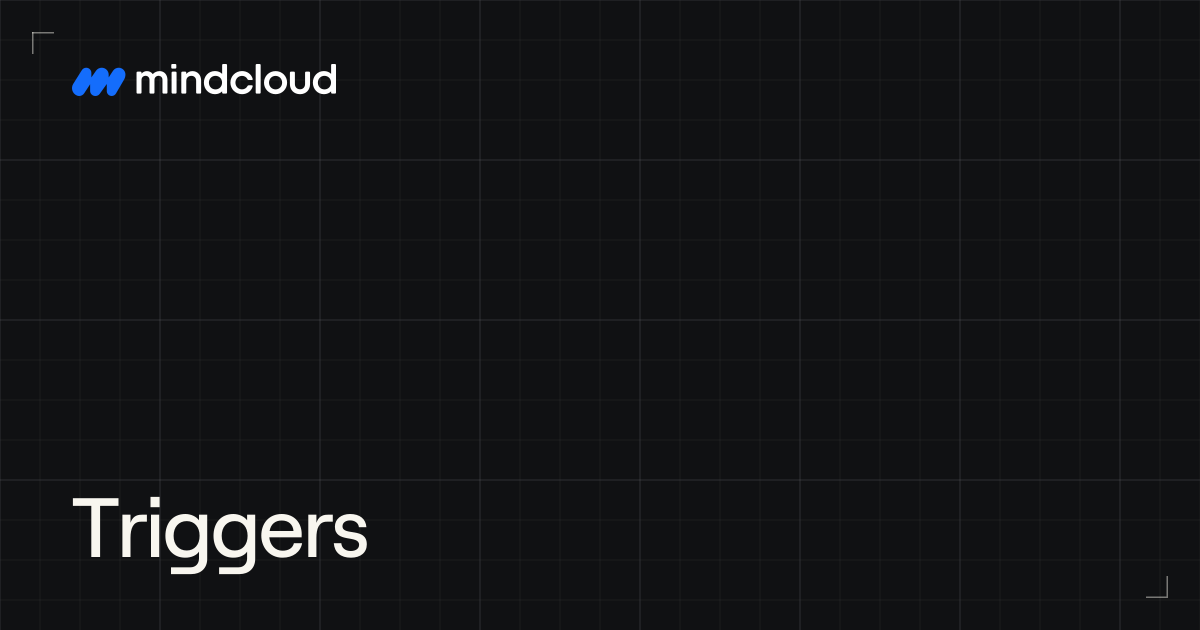 Triggers | MindCloud
